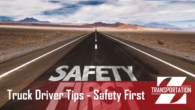 Truck Driver Tips : Safety First