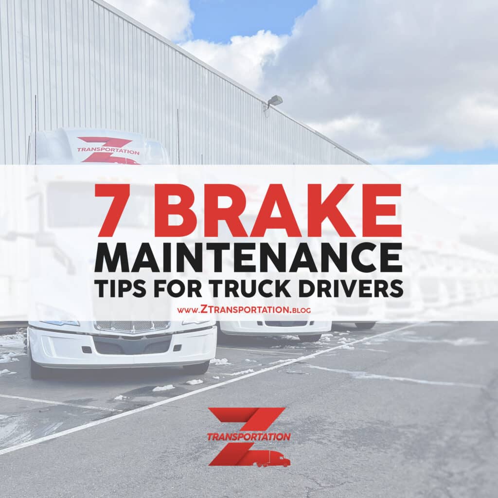 7 Brake Maintenance Tips for Truck Drivers (Break Safety Week)