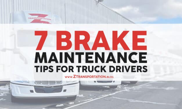 7 Brake Maintenance Tips for Truck Drivers (Break Safety Week)
