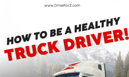 Tips On How To Be A Healthy Truck Driver