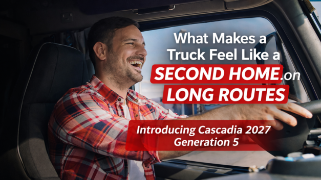 Truck Feels Like Second Home: Why Modern CDL Drivers Value Comfort on Long Routes