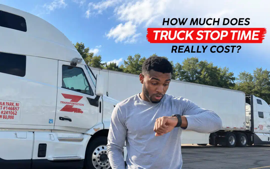 Truck Stop Time: 10 Costly Ways Unplanned Stops Can Affect Your Week